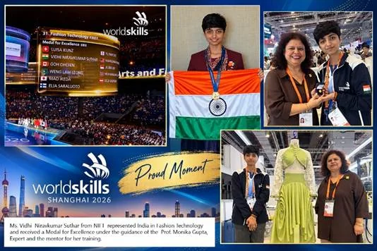 एनआईएफटी के छात्रों ने वर्ल्डस्किल्स शंघाई 2026 में दो रजत पदक और उत्कृष्टता पदक जीतकर शानदार उपलब्धि दर्ज की